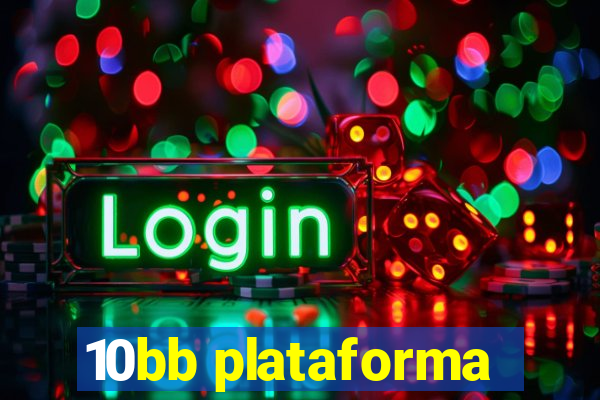 10bb plataforma